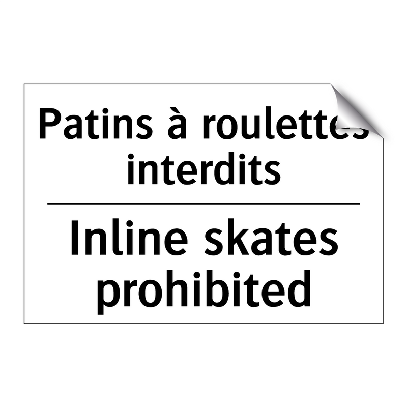 Patins à roulettes interdits - Inline skates prohibited