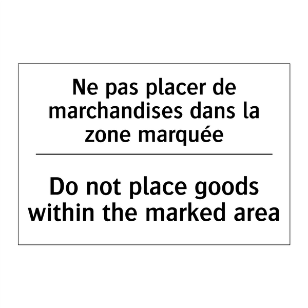 Ne pas placer de marchandises  /.../ - Do not place goods within the  /.../