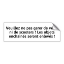 Veuillez ne pas garer de vélos ni de scooters ! Les objets enchaînés seront enlevés !