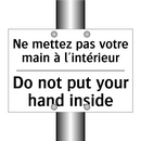 Ne mettez pas votre main à l'intérieur /.../ - Do not put your hand inside