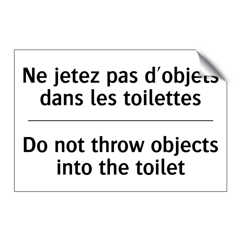 Ne jetez pas d'objets dans les  /.../ - Do not throw objects into the  /.../