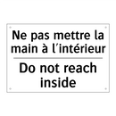 Ne pas mettre la main à l'intérieur /.../ - Do not reach inside