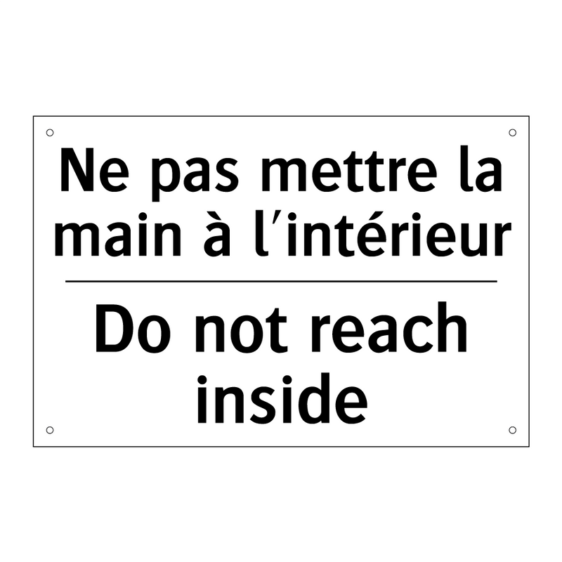 Ne pas mettre la main à l'intérieur /.../ - Do not reach inside