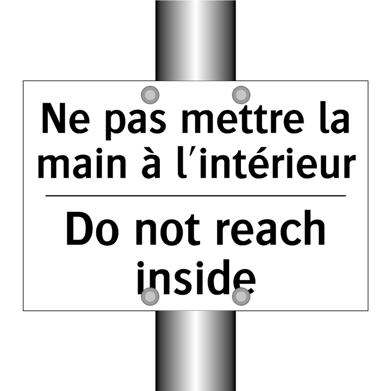 Ne pas mettre la main à l'intérieur /.../ - Do not reach inside