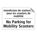 Interdiction de stationner pour  /.../ - No Parking for Mobility Scooters /.../