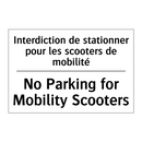 Interdiction de stationner pour  /.../ - No Parking for Mobility Scooters /.../