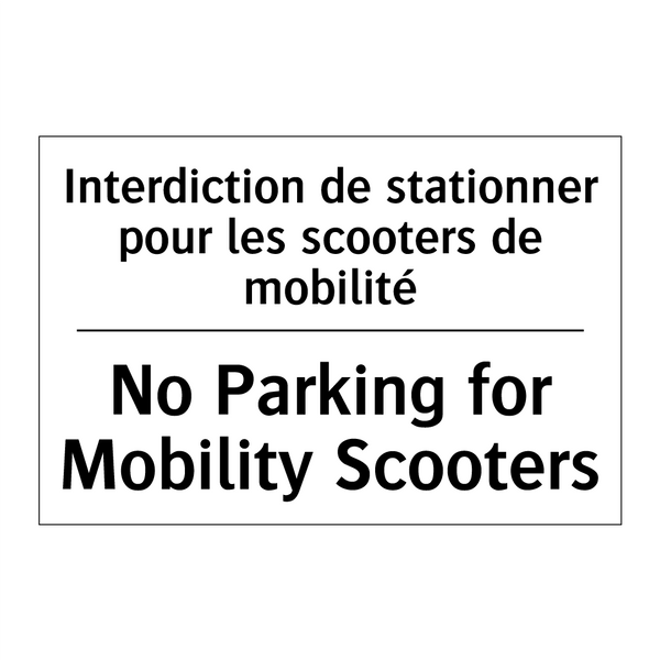 Interdiction de stationner pour  /.../ - No Parking for Mobility Scooters /.../
