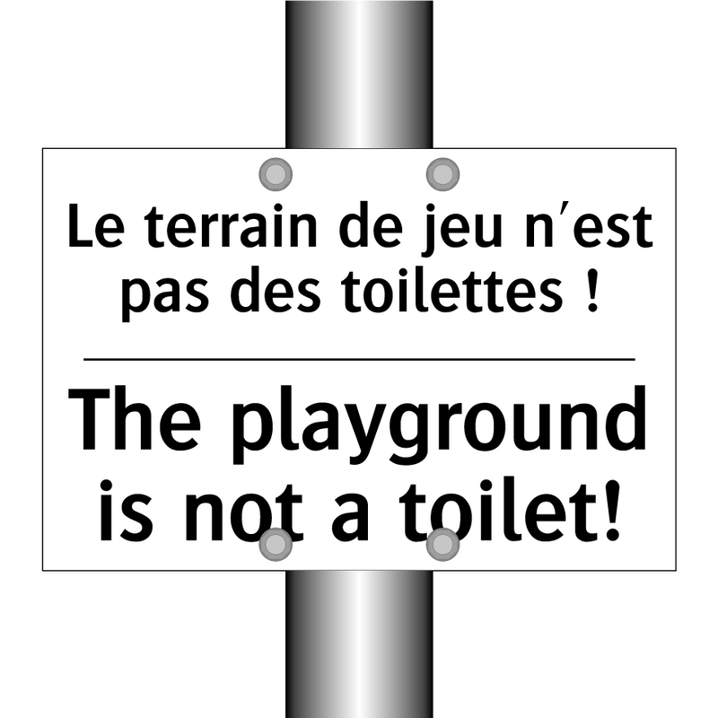 Le terrain de jeu n'est pas des  /.../ - The playground is not a toilet! /.../