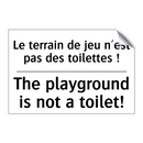 Le terrain de jeu n'est pas des  /.../ - The playground is not a toilet! /.../