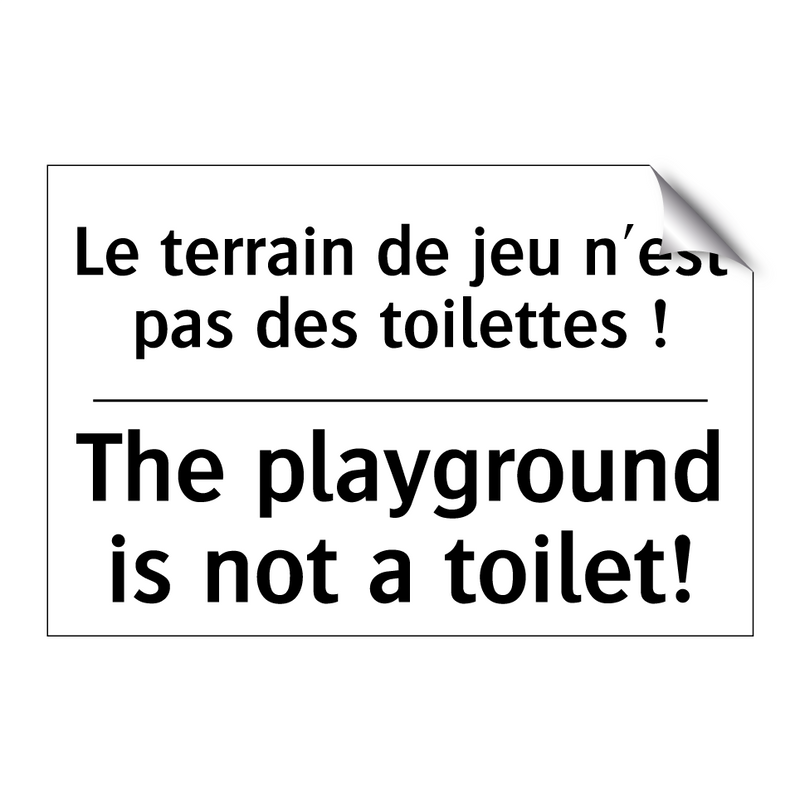 Le terrain de jeu n'est pas des  /.../ - The playground is not a toilet! /.../