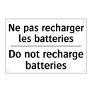 Ne pas recharger les batteries - Do not recharge batteries