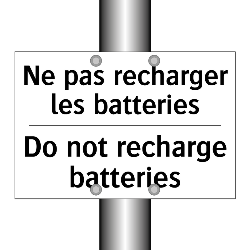 Ne pas recharger les batteries - Do not recharge batteries