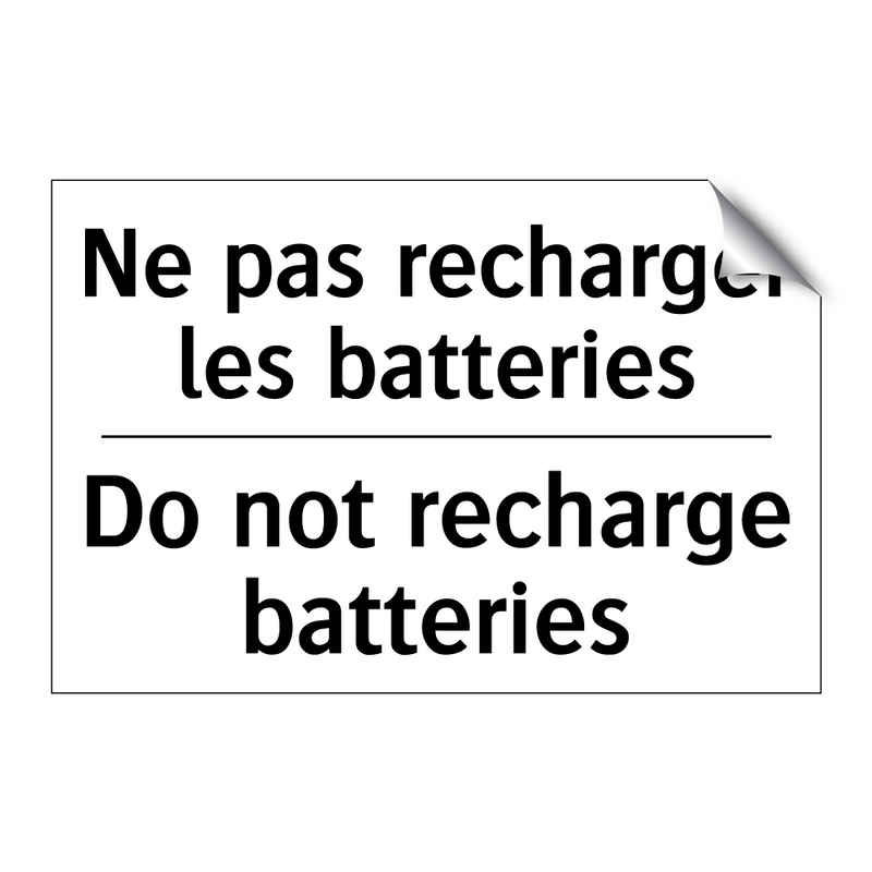 Ne pas recharger les batteries - Do not recharge batteries