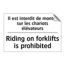 Il est interdit de monter sur  /.../ - Riding on forklifts is prohibited /.../