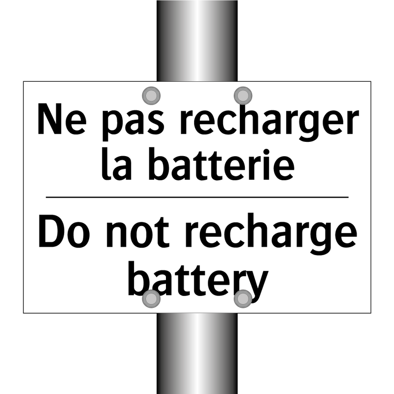 Ne pas recharger la batterie - Do not recharge battery