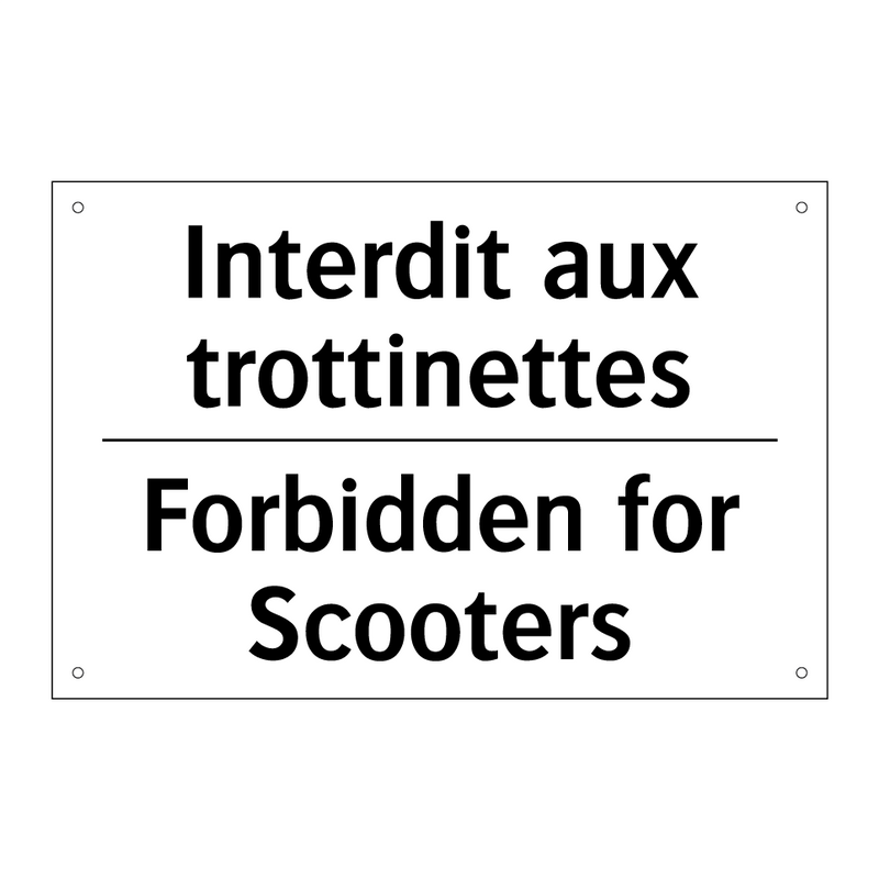 Interdit aux trottinettes - Forbidden for Scooters
