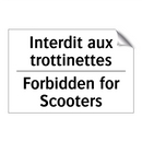Interdit aux trottinettes - Forbidden for Scooters