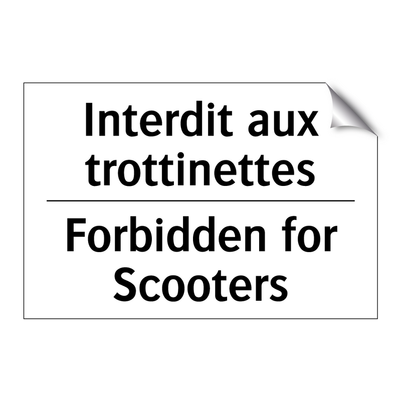 Interdit aux trottinettes - Forbidden for Scooters