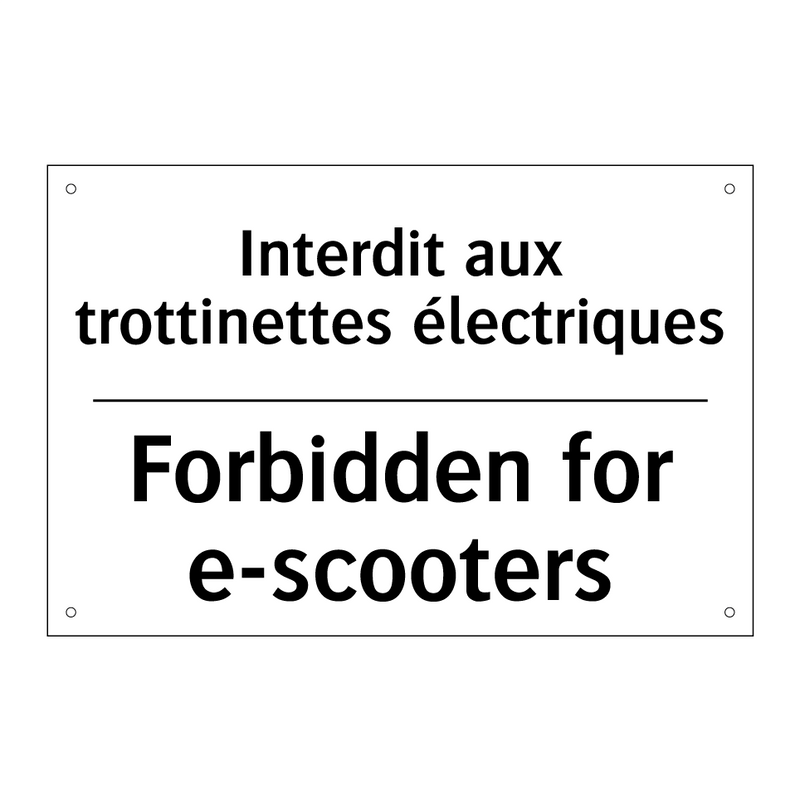 Interdit aux trottinettes électriques /.../ - Forbidden for e-scooters