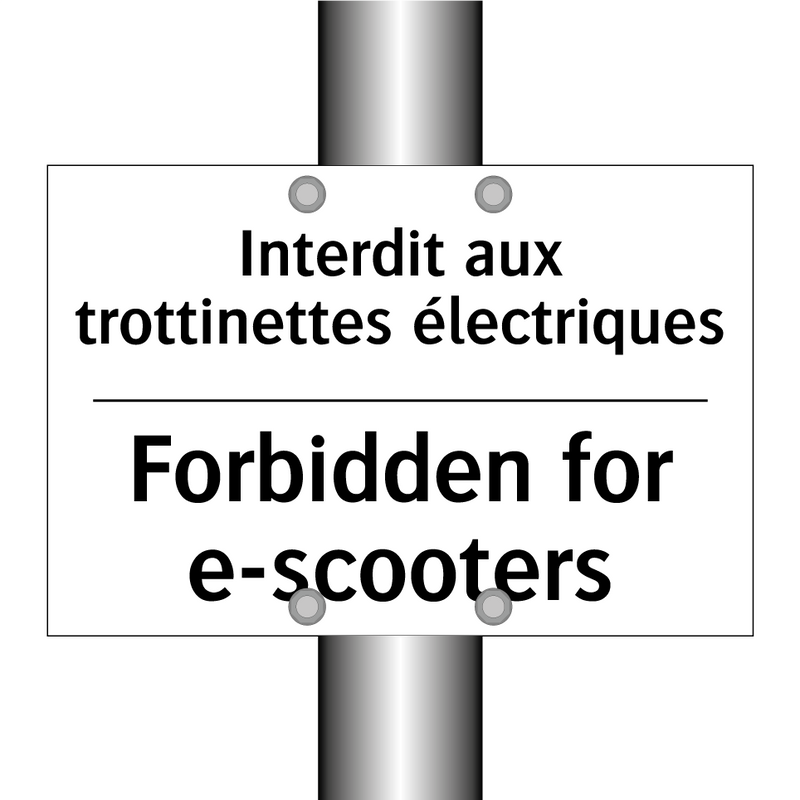 Interdit aux trottinettes électriques /.../ - Forbidden for e-scooters