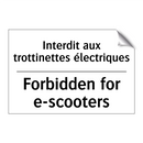 Interdit aux trottinettes électriques /.../ - Forbidden for e-scooters