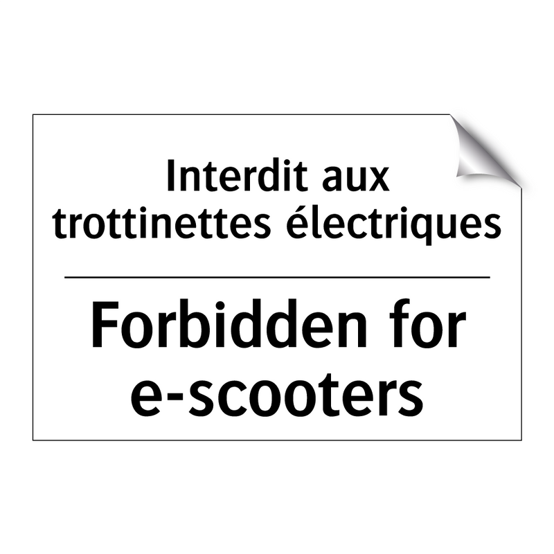 Interdit aux trottinettes électriques /.../ - Forbidden for e-scooters