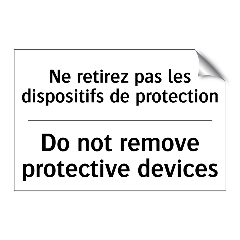 Ne retirez pas les dispositifs  /.../ - Do not remove protective devices /.../