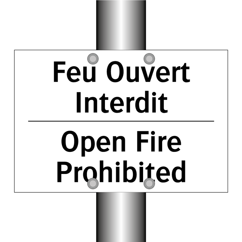 Feu Ouvert Interdit - Open Fire Prohibited