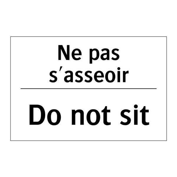 Ne pas s'asseoir - Do not sit