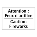 Attention : Feux d'artifice - Caution: Fireworks