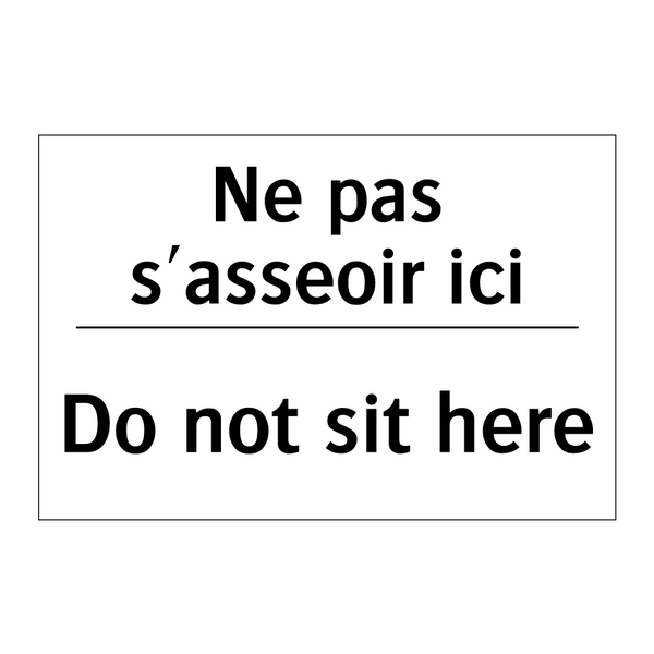 Ne pas s'asseoir ici - Do not sit here