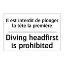 Il est interdit de plonger la  /.../ - Diving headfirst is prohibited