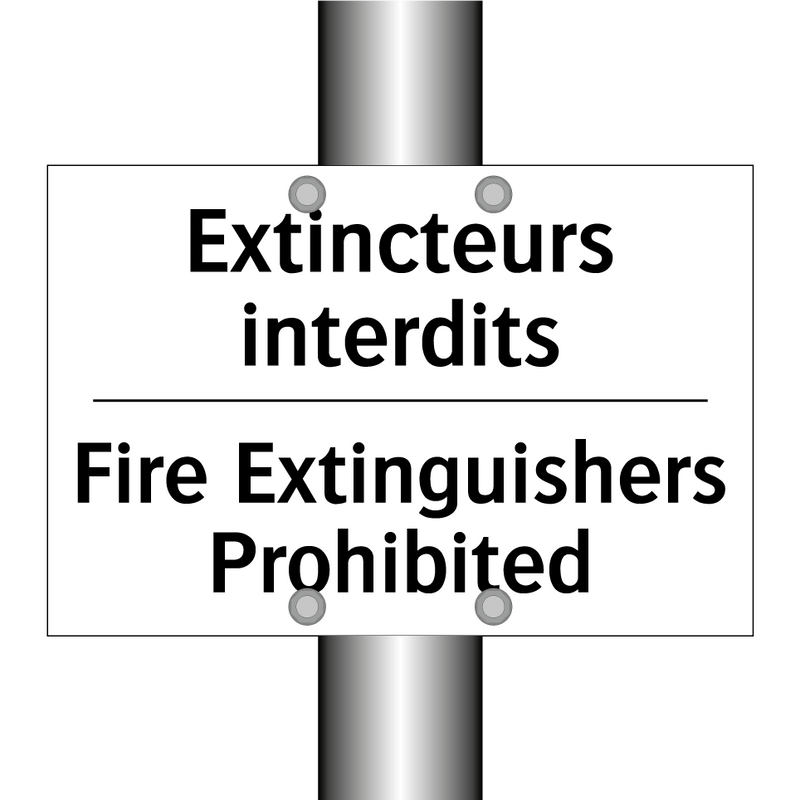 Extincteurs interdits - Fire Extinguishers Prohibited