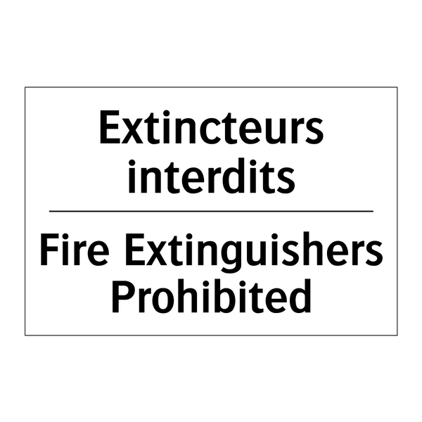 Extincteurs interdits - Fire Extinguishers Prohibited