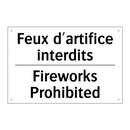 Feux d'artifice interdits - Fireworks Prohibited