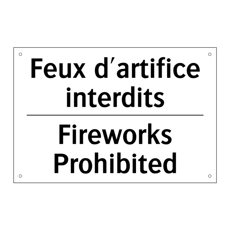 Feux d'artifice interdits - Fireworks Prohibited