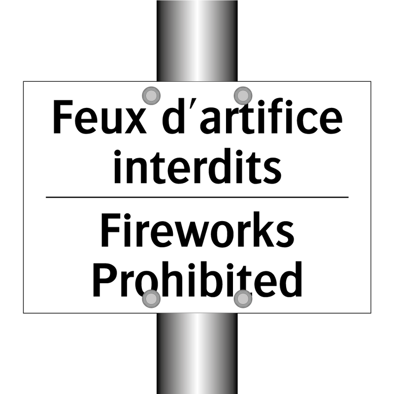 Feux d'artifice interdits - Fireworks Prohibited