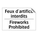 Feux d'artifice interdits - Fireworks Prohibited