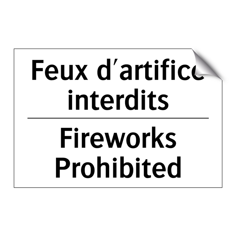 Feux d'artifice interdits - Fireworks Prohibited
