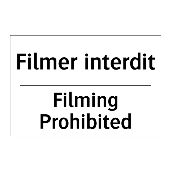 Filmer interdit - Filming Prohibited