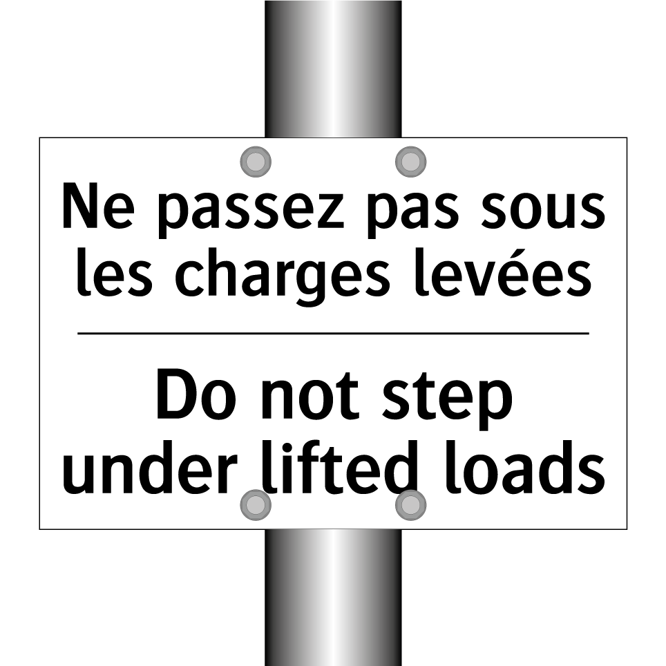 Ne passez pas sous les charges  /.../ - Do not step under lifted loads