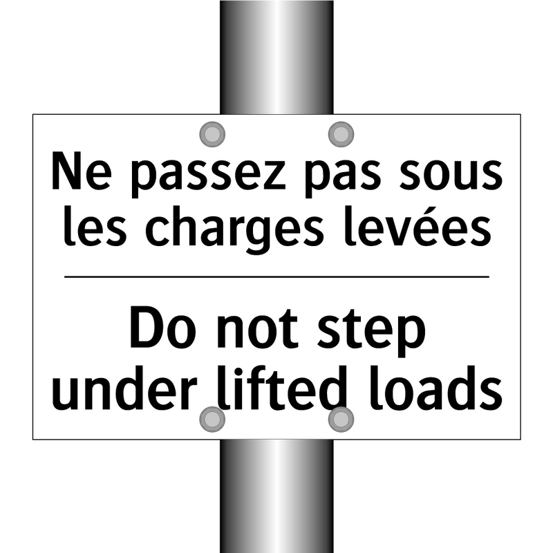 Ne passez pas sous les charges  /.../ - Do not step under lifted loads