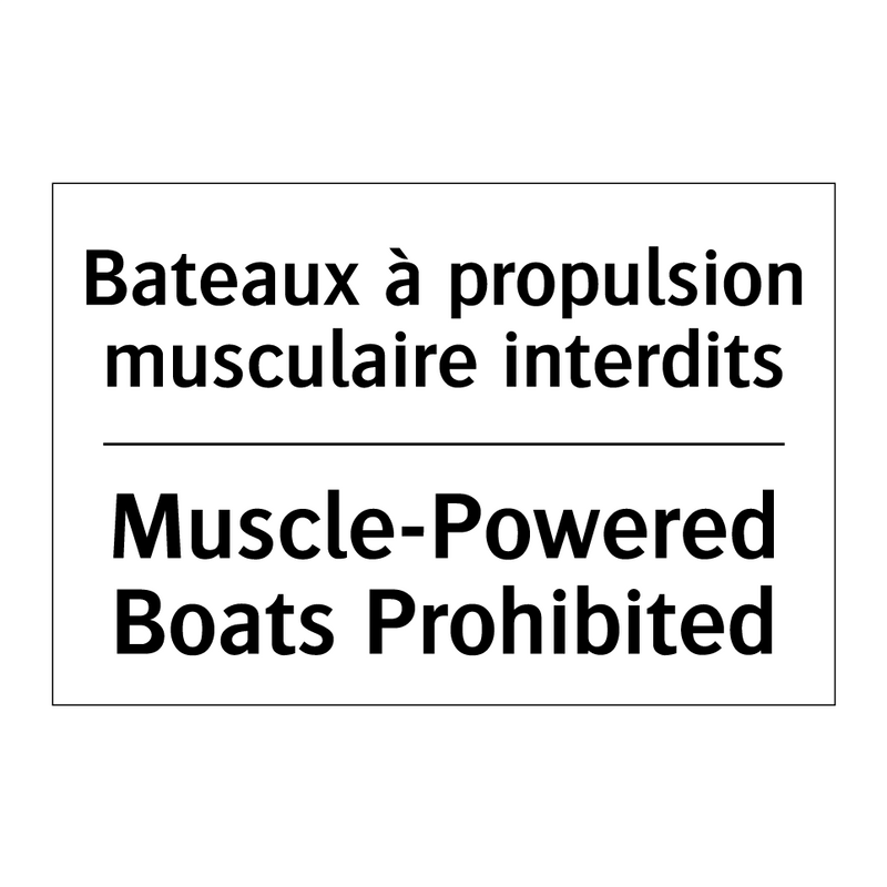 Bateaux à propulsion musculaire  /.../ - Muscle-Powered Boats Prohibited /.../