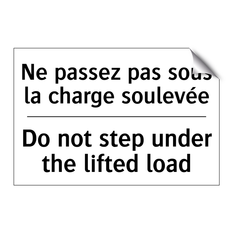 Ne passez pas sous la charge soulevée /.../ - Do not step under the lifted load /.../