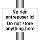 Ne rien entreposer ici - Do not store anything here