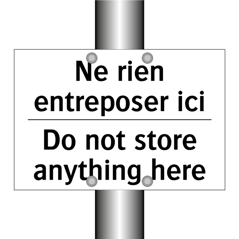 Ne rien entreposer ici - Do not store anything here