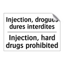 Injection, drogues dures interdites /.../ - Injection, hard drugs prohibited /.../