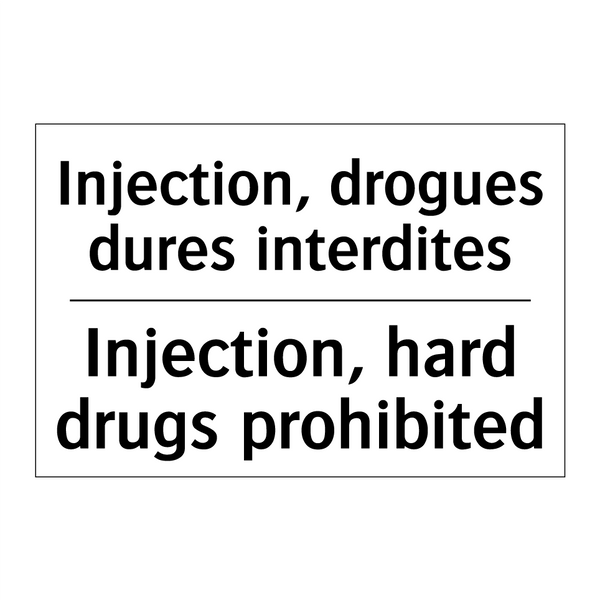 Injection, drogues dures interdites /.../ - Injection, hard drugs prohibited /.../