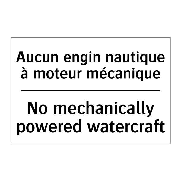 Aucun engin nautique à moteur  /.../ - No mechanically powered watercraft /.../