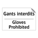 Gants interdits - Gloves Prohibited